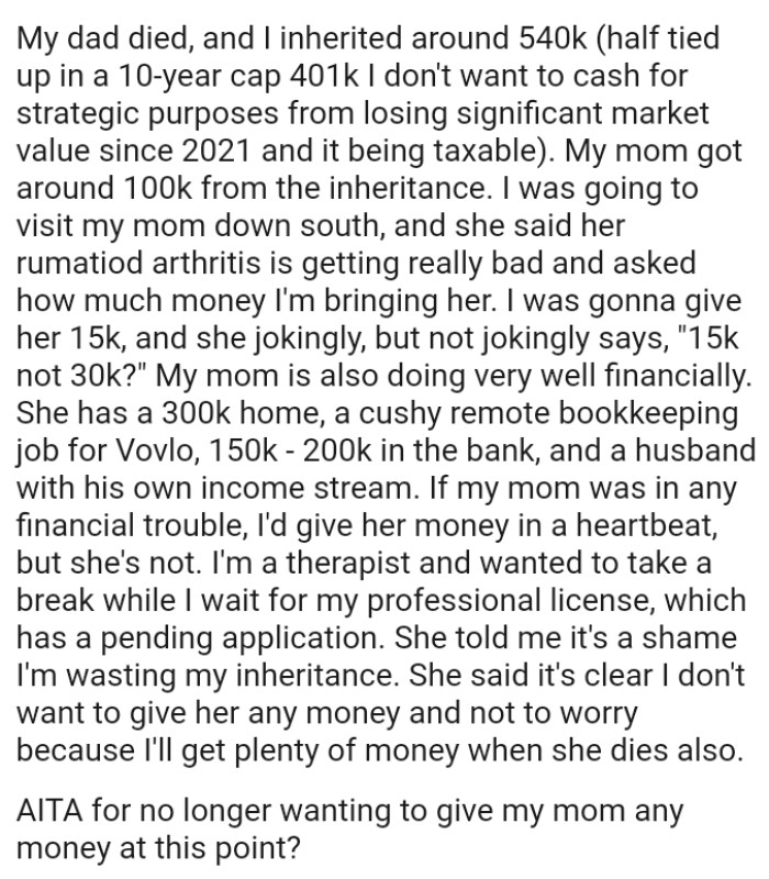 OP doesn't mind giving her mom money if she was in any financial trouble, but she's not