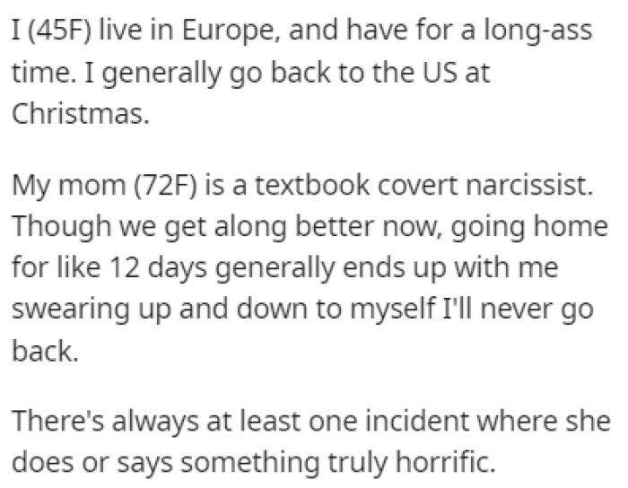 OP lives in Europe but she usually goes back home for Christmas