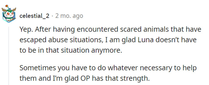 Luna's safety and well-being should always come first, and it takes real strength to stand up for her and provide a safe and loving environment.