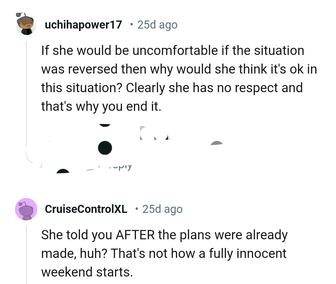 Clearly, OP's GF has no respect