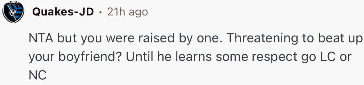 “Not the A**hole, but you were raised by one.”