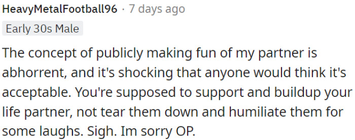 Publicly ridiculing a life partner is terrible and astonishingly unacceptable