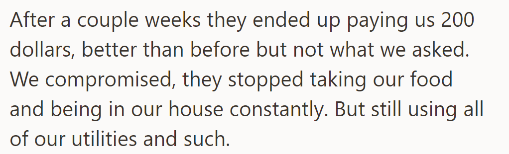 They eventually paid $200, compromised on house access, but still used utilities.