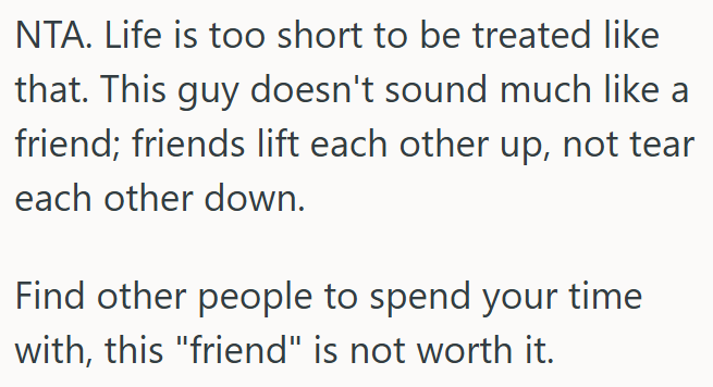 Life’s Too Short to Stay Around People Who Tear You Down Instead of Lifting You.