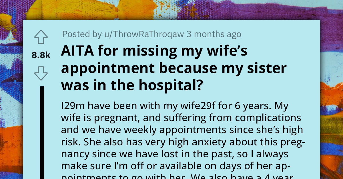 Man Abandons Pregnant Wife to Attend to His Sister's "Emergency", Gets Chewed Out for Having Misplaced Priorities