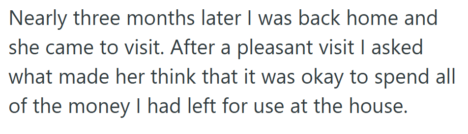 Months later, once she’d regained her strength, she finally asked the question that had been weighing on her mind—why was the money gone?
