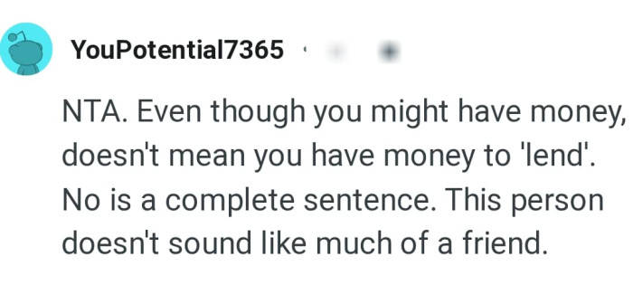 That the OP has doesn't mean he has to lend