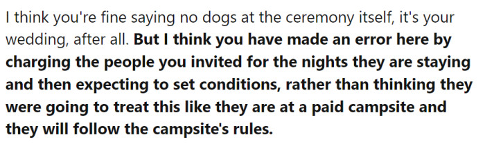 OP can decide what's appropriate for the ceremony, but not for the whole campsite.