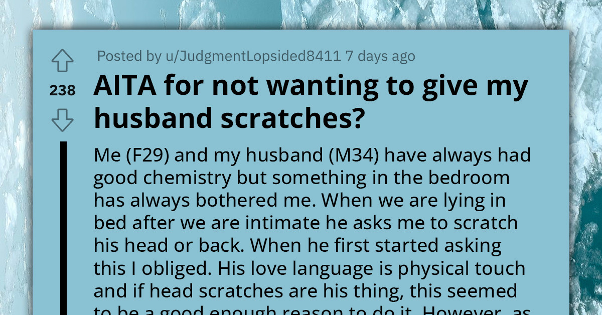 Woman Refuses To Scratch Her Husband's Head After Seeing His Mother Do It