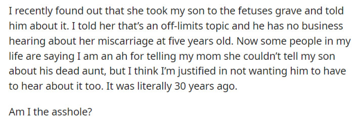 OP then found out her mother shared details of a miscarriage with her own five-year-old son.