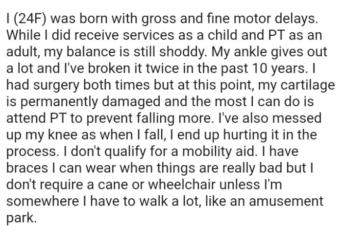 The OP's Ankle Gives Out Frequently, and She Has Broken It Twice in the Past 10 Years