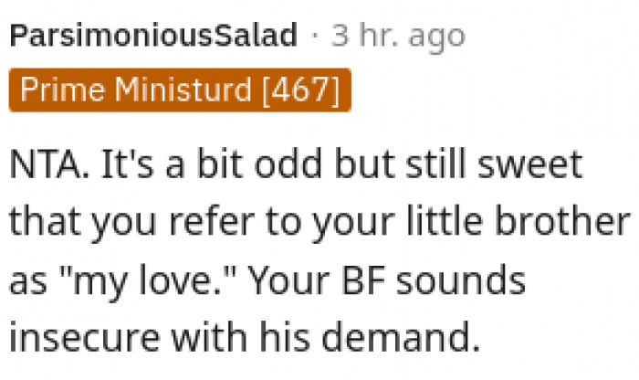 Your boyfriend sounds insecure with his demand