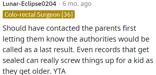 OP should have informed the parents before involving the authorities as a last resort.