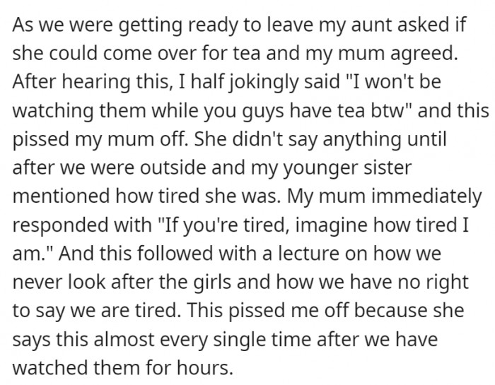After the younger teen mentions that she's tired, their mom lectures them and tells them they have no right to say they're tired
