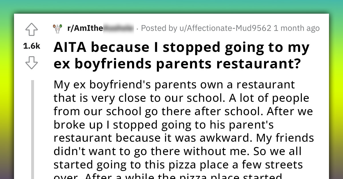 Ex-Boyfriend Blames Redditor For Putting His Parent's Restaurant Out Of Business, But She Claims She Didn't Do It Purposely