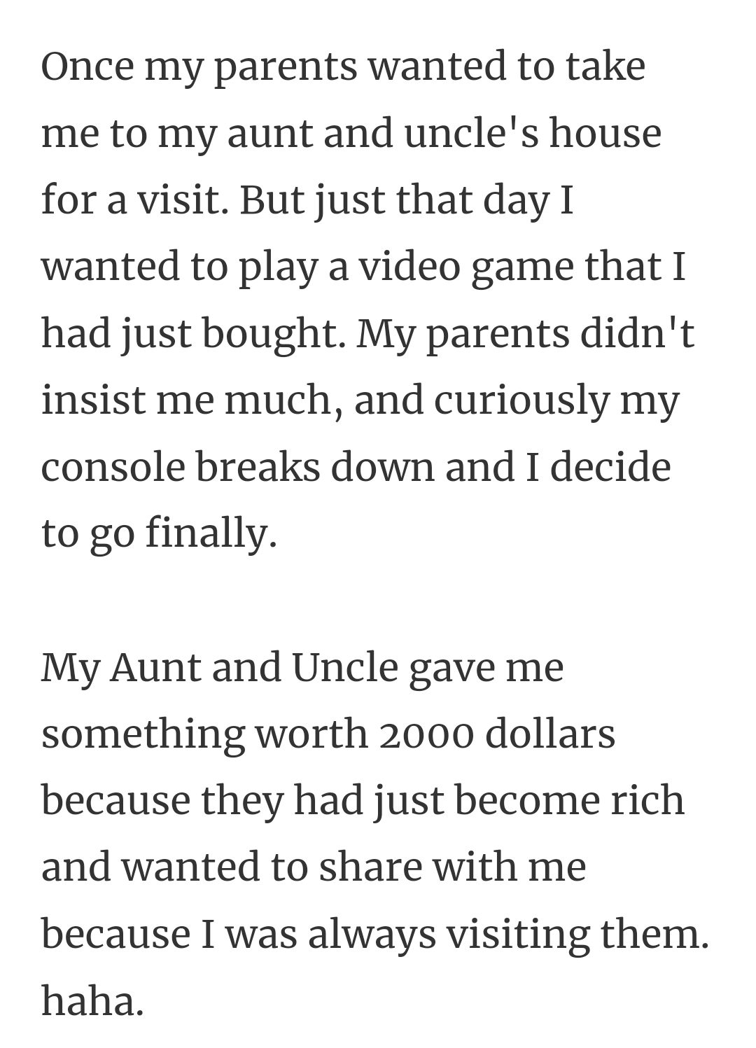 33. Being gifted something costly