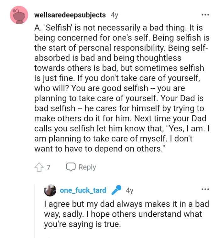 What the OP should do when next he's called selfish