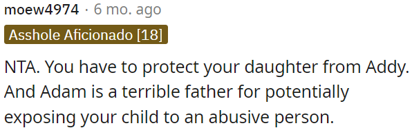 His actions as a father are concerning as he may be putting his child at risk by exposing her to an abusive individual.
