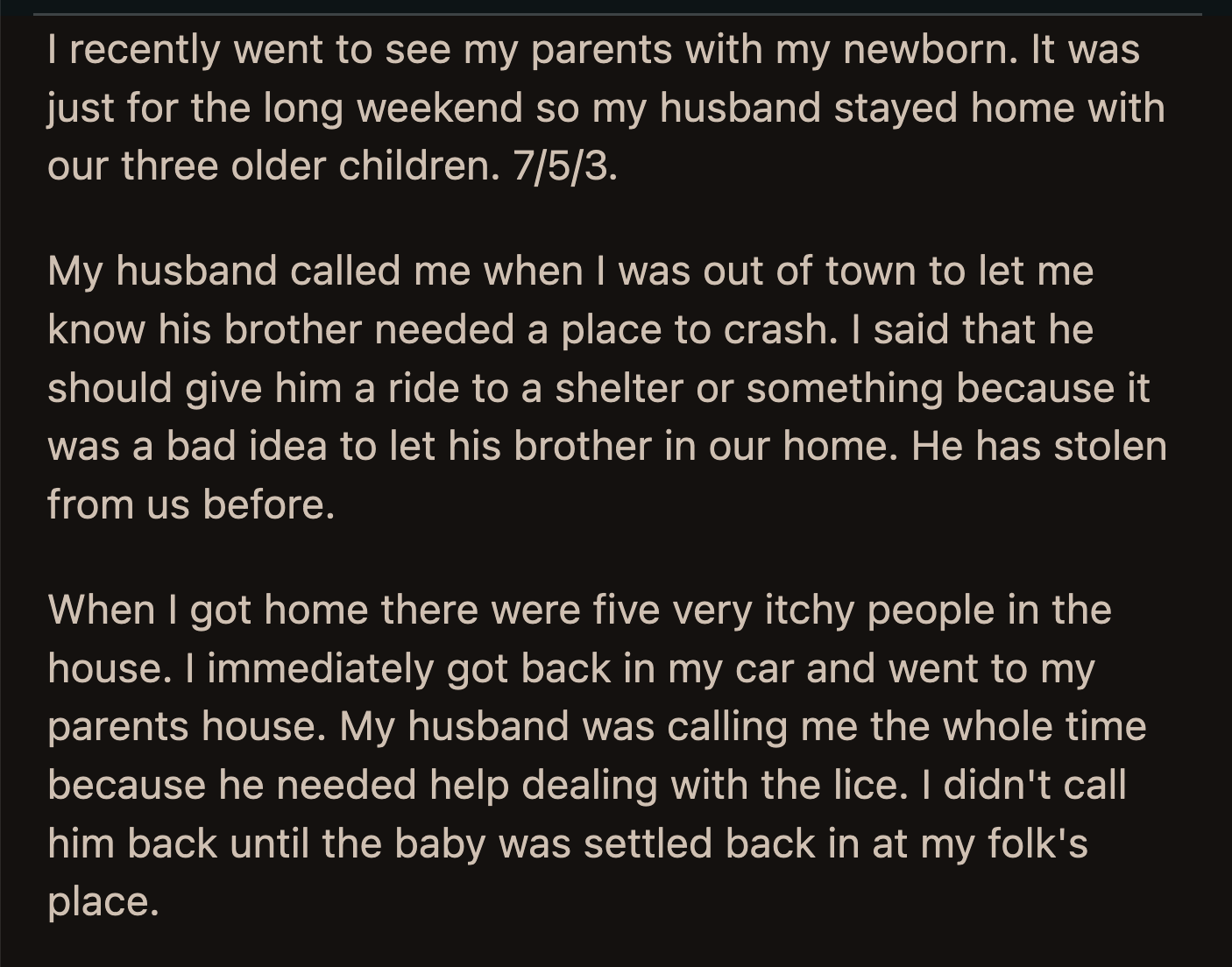 She also refreshed his memory about when their eldest got lice from kindergarten. OP dealt with that by herself.