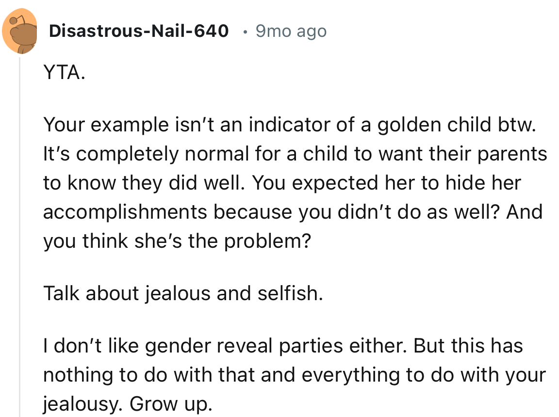 “You expected her to hide her accomplishments because you didn’t do as well?”