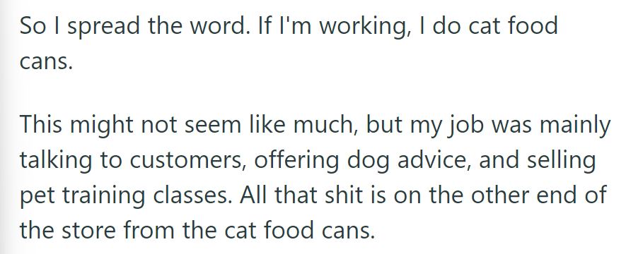 OP volunteered for cat food duty despite their usual customer service tasks.
