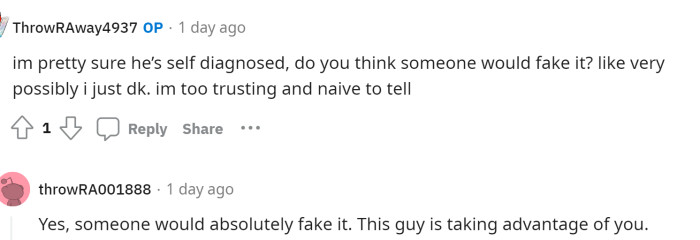 OP expresses that she thinks he's self-diagnosed and seems to be doubting her boyfriend, realizing the lies he's telling her.