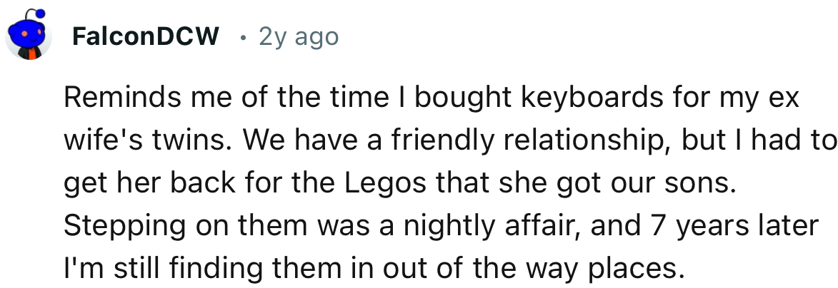 Some folks really do enjoy getting back at their exes