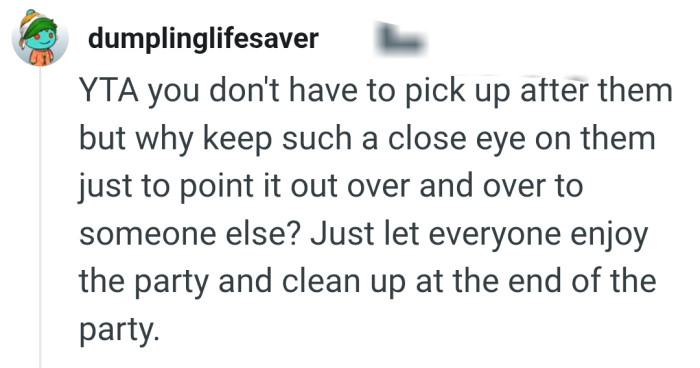 Everyone should enjoy the party