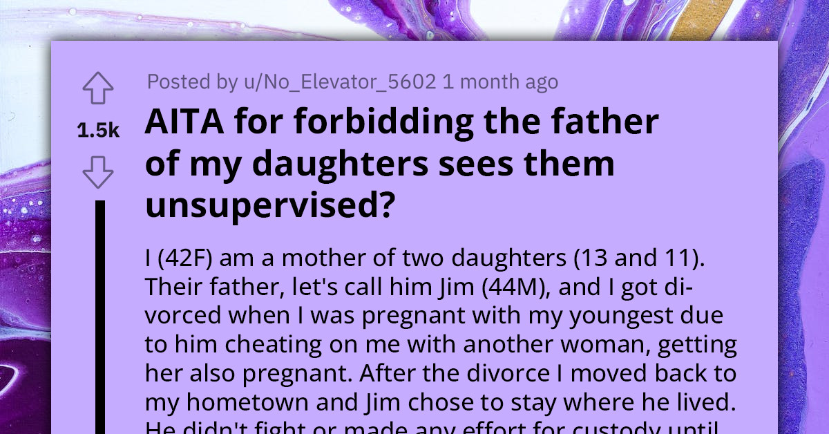 Mother Of Two Daughters Forbids Their Father From Spending Time With Them Unsupervised