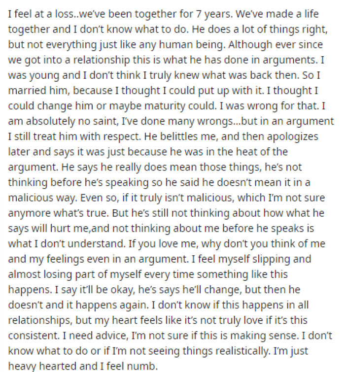 OP begins her post by explaining their history, and then she provides some details about the arguments and how things go when he is heated and angry.