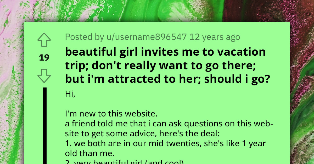 Man Seeks Advice Online As He Gets Invited By His Crush To Vacation Trip But Doesn't Like The Destination