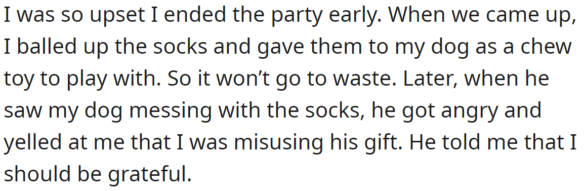She gave the present to her dog as a chew toy, and her boyfriend accused her of misusing his gift:
