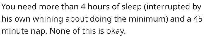 Four hours of sleep is not enough