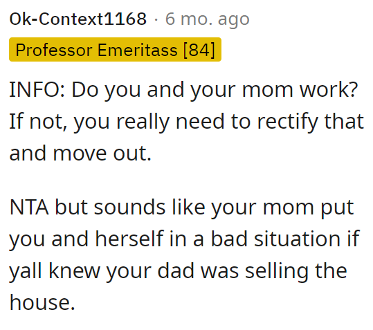 They need to find work, become financially independent, and move out.