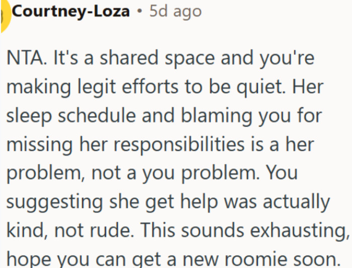 Living in a shared space does not mean tiptoeing around someone else's sleep schedule