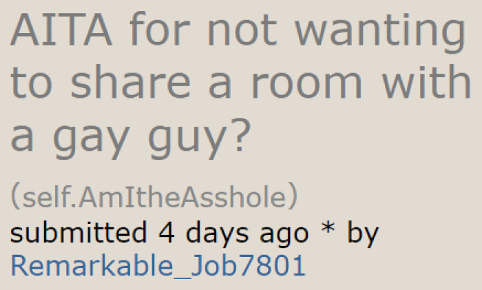 A female teenager asks the AITA community if she's the a-hole for refusing to share a room with a gay guy.