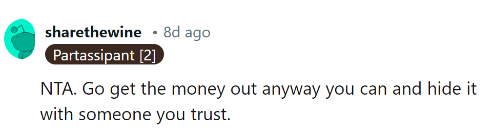 Time to retrieve that cash by any means necessary and stash it with a trusted ally.
