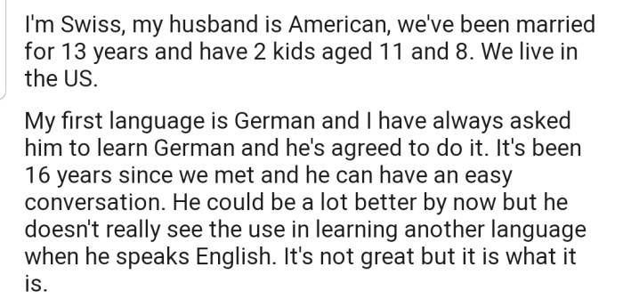 OP Encouraged Her Husband to Learn German Since It's Her First Language, but He Doesn't Really See the Need Since He Can Speak English and They Live in the U.S.