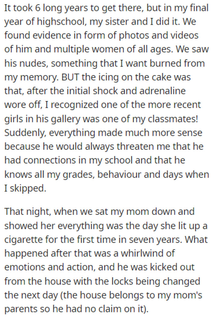 After 6 years, OP and her sister managed to collect enough evidence of him cheating