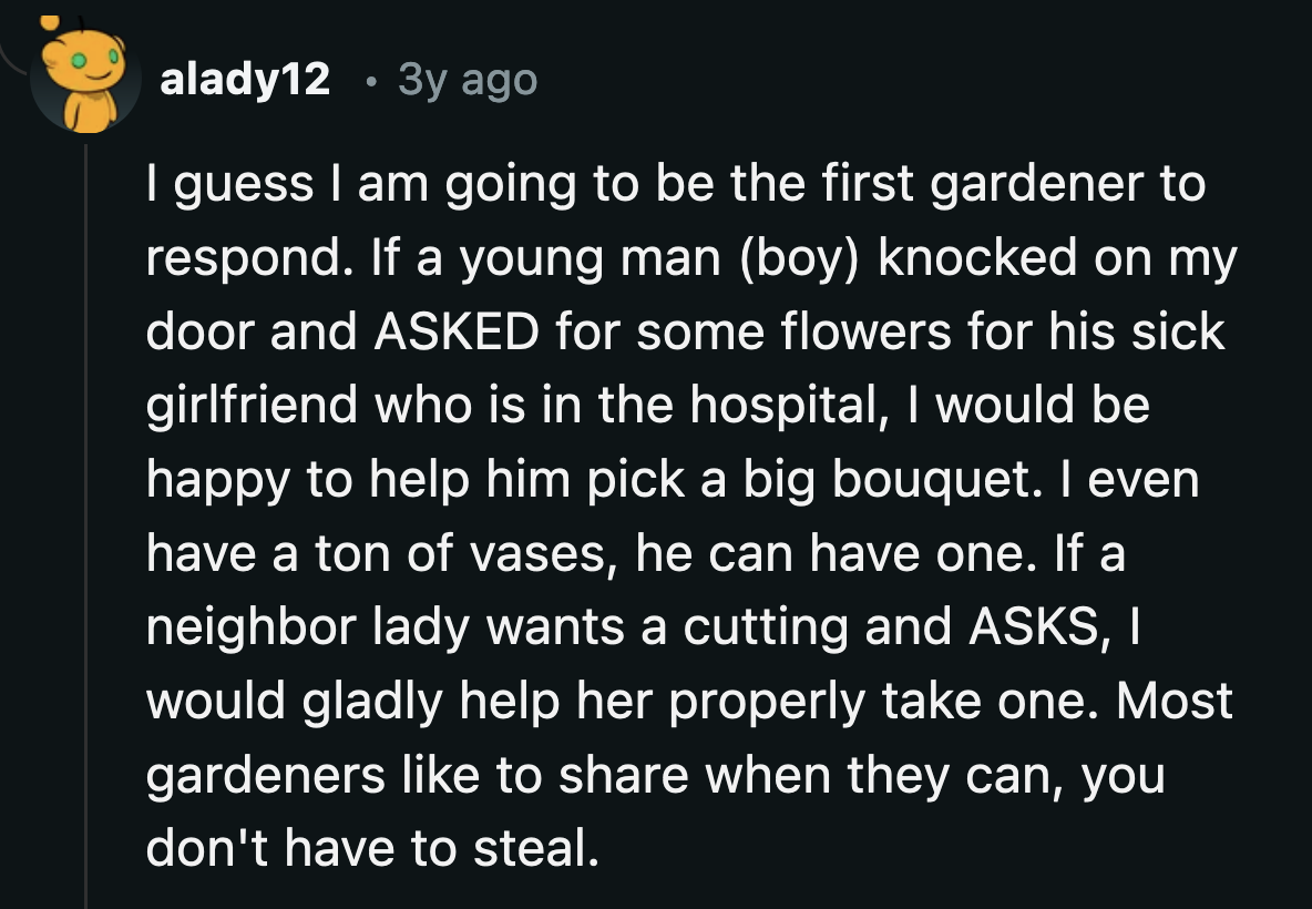 His kid could have asked OP's mom if he could have some flowers to give to his sick girlfriend instead of stealing them.