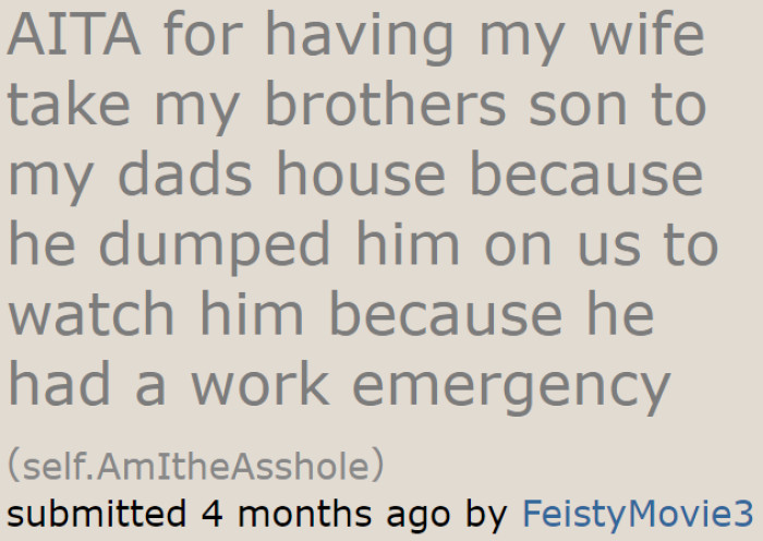 Since the OP was sick with COVID, he had no choice but to have his wife take his nephew to his father's.