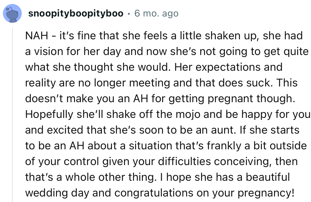 “NAH - it’s fine that she feels a little shaken up; she had a vision for her day, and now she’s not going to get quite what she thought she would.”