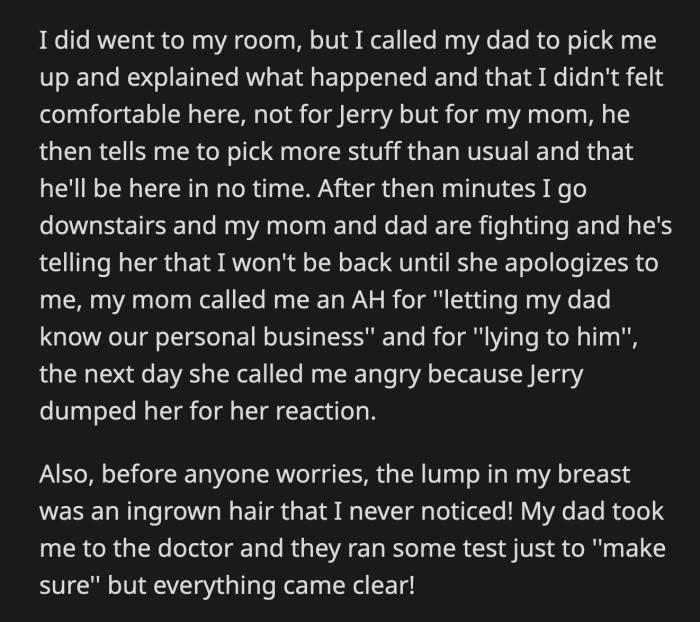 OP's parents argued. The following day, OP got an angry call from her mom. Jerry broke up with her and she's blaming OP.