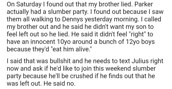 However, OP discovered that their brother organized a slumber party for Parker but didn't invite Julian. Worst of all, he lied in order to keep Julian away.