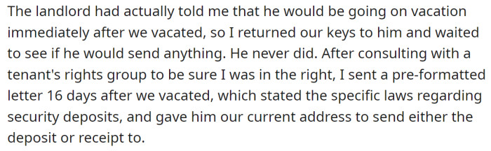 The OP asked their landlord to either send them the deposit or an itemized list of deductions: