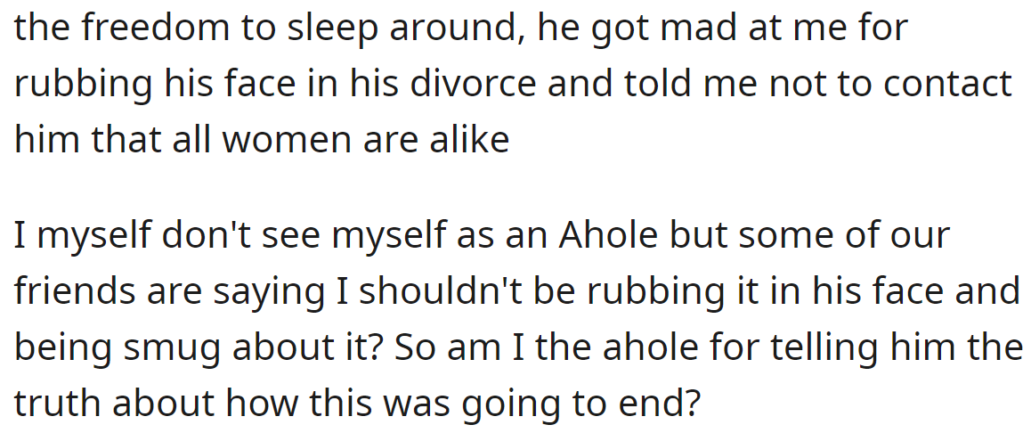 Their other friends told the OP that her actions were wrong: