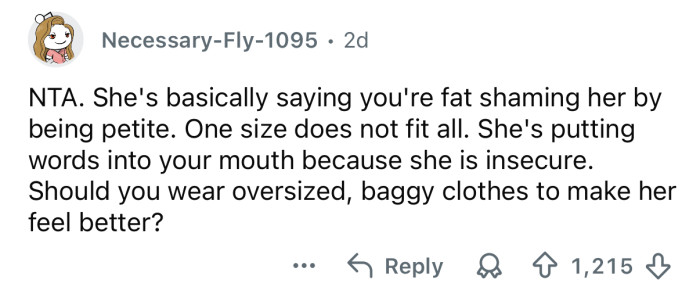 She’s putting words in your mouth.