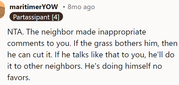 The neighbor was being rude