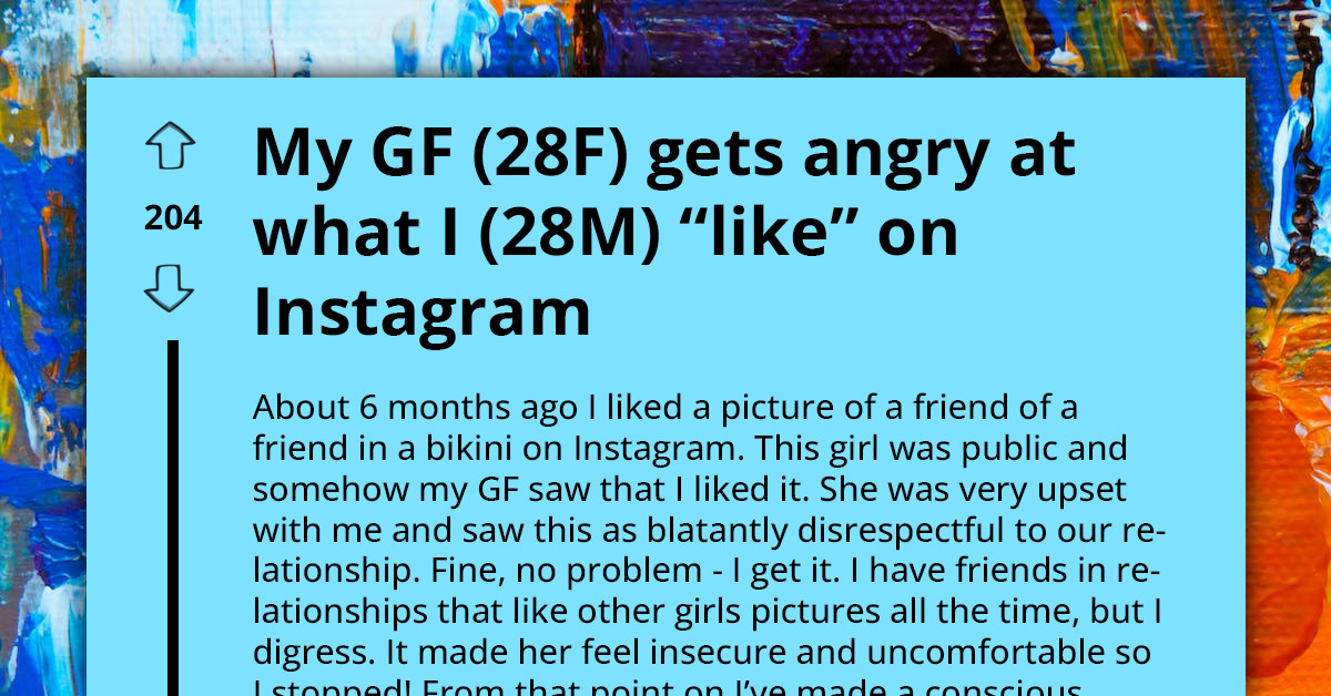 Man Fed Up With His Girlfriend Making Trouble About Pictures He Likes On Instagram, Calls Her Out Online