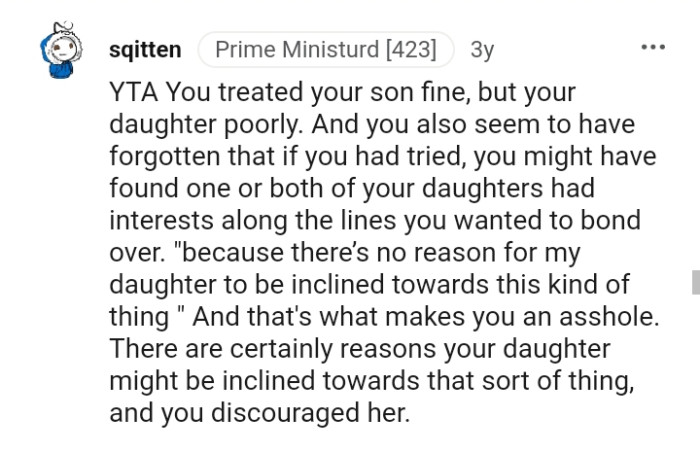 OP treated his son fine and treated his daughter poorly